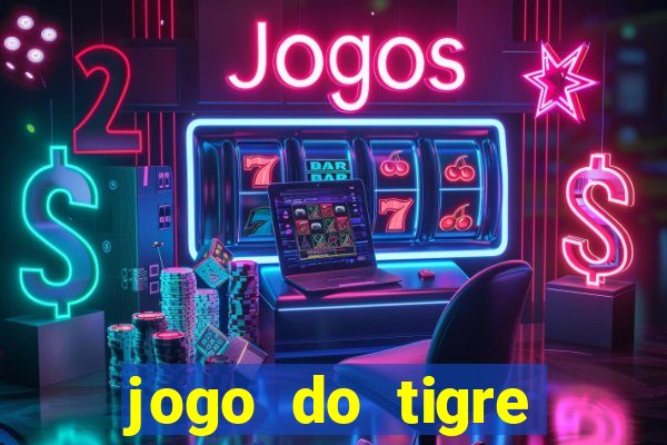 jogo do tigre plataforma nova